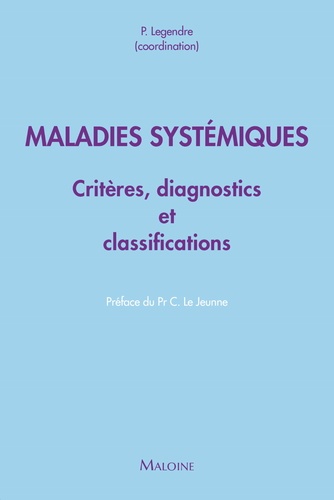 Maladies systémiques. Critères diagnostiques et de classification