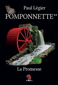 Paul Légier - Pomponnette - Tome 2, La promesse.