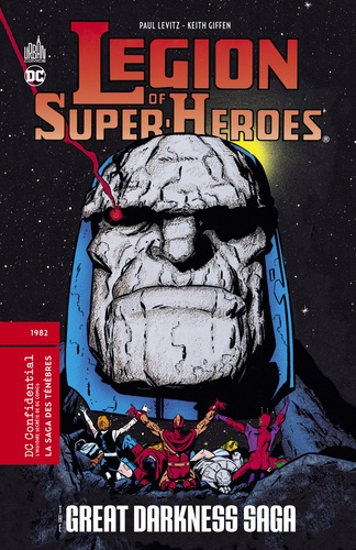 Paul Levitz et Keith Giffen - La Légion des Super-Heroes - La saga des ténèbres.