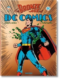 Paul Levitz - The Bronze Age of DC Comics (1970-1984).