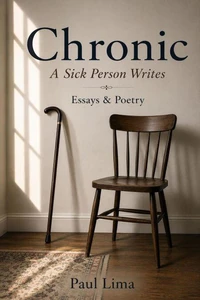 Chronic: A Sick Person W
