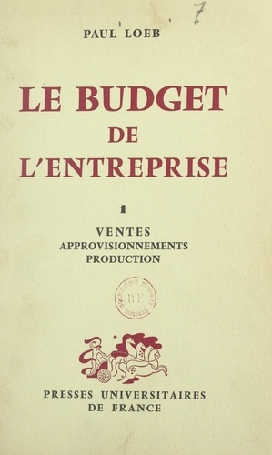 Le budget de l'entreprise (1). Ventes, approvisionnements, production