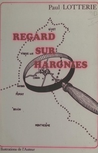 Paul Lotterie - Regard sur Hargnies.