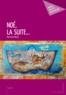 Paul-Louis Martin - Noe, la suite....