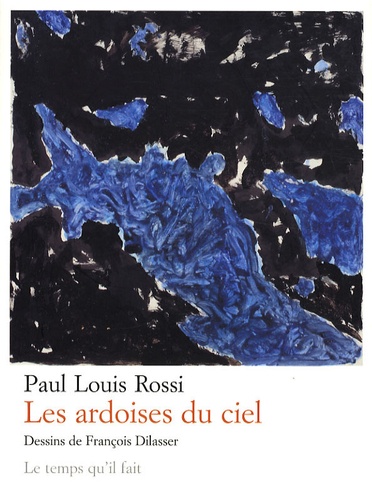 Paul-Louis Rossi - Les ardoises du ciel.