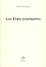 Paul-Louis Rossi - Les États provisoires - Poèmes.
