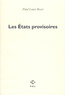 Paul-Louis Rossi - Les États provisoires - Poèmes.