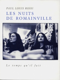 Paul-Louis Rossi - Les Nuits De Romainville.