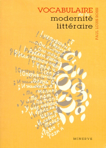 Paul-Louis Rossi - Vocabulaire de la modernité littéraire.