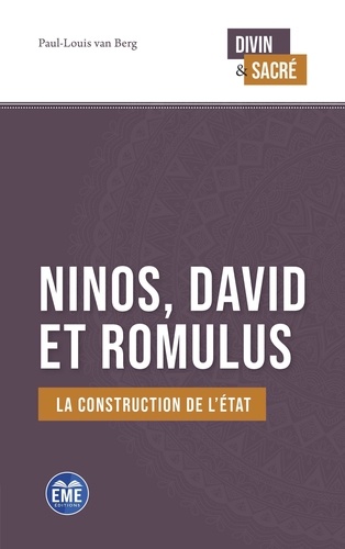 Ninos, David et Romulus. La construction de l'Etat
