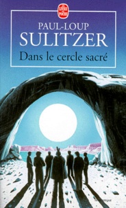 Paul-Loup Sulitzer - Dans Le Cercle Sacre.