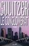 Paul-Loup Sulitzer - Le Conglomérat.
