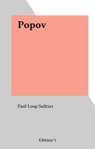 Paul-Loup Sulitzer - Popov.
