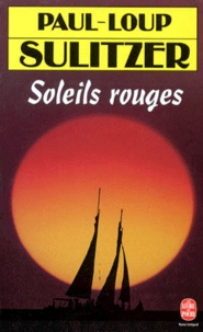 Paul-Loup Sulitzer - Soleils rouges.