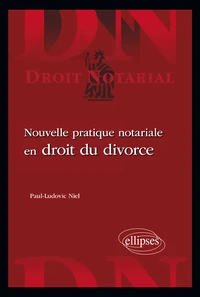 Nouvelle pratique notariale en droit du divorce