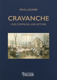 Paul Lugand - Cravanche : une commune, une histoire.