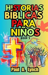 Historias Bíblicas para Niños:Libro 3