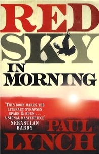 Paul Lynch - Red Sky in Morning.