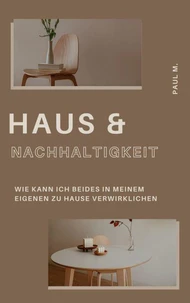 Haus &amp; Nachhaltigkeit