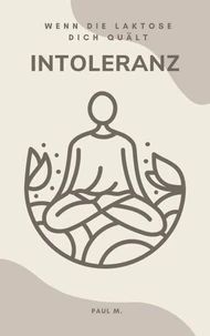 Intoleranz - Wenn die Laktose dich quält