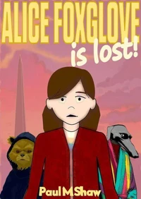Alice Foxglove is Lost