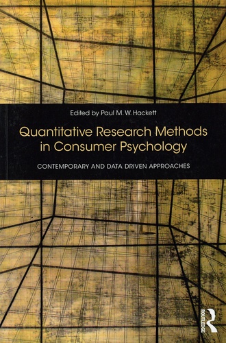 Quantitative Research Methods in Consumer Psychology. Contemporary and Data-Driven Approaches
