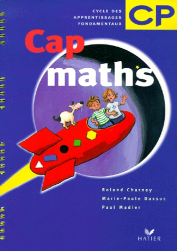 Paul Madier et Roland Charnay - Cap Maths CP.