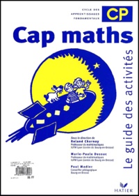 Paul Madier et  Collectif - Cap Maths Cp. Le Guide Des Activites.