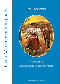 Paul Maerky - Souvenir de grande route 1897-1924.