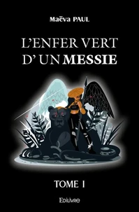 L'Enfer vert d'un messie