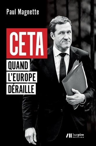 CETA. Quand l'Europe déraille