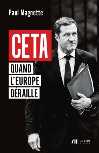 CETA. Quand l'Europe déraille