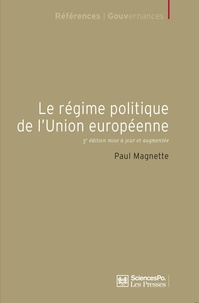 Paul Magnette - Le régime politique de l'Union européenne.