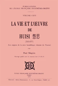 La vie et l'oeuvre de Huisi (515-577)