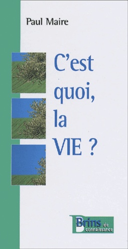 Paul Maire - C'Est Quoi, La Vie ?.