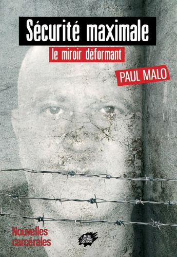 Paul Malo - Sécurité maximale - Le miroir déformant.