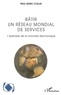 PAUL MARC Collin - Bâtir un réseau mondial de services : l'exemple de la monnaie électronique.