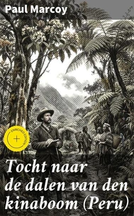 Tocht naar de dalen van den kinaboom (Peru)