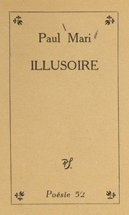 Paul Mari - Illusoire.