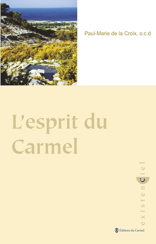 Paul-Marie de La Croix - L'Esprit Du Carmel.