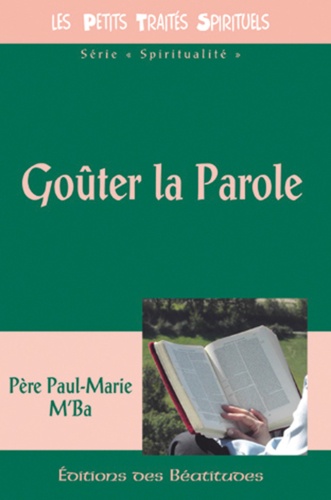 Paul-Marie M'ba - Goûter la Parole.
