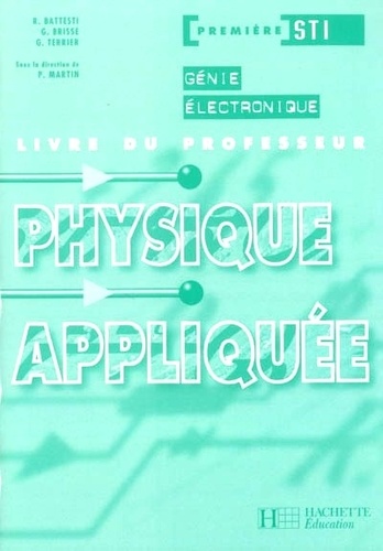Paul Martin - Physique appliquée 1e STI génie électronique - Livre du professeur.