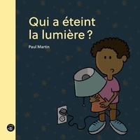 Paul Martin - Qui a éteint la lumière ?.