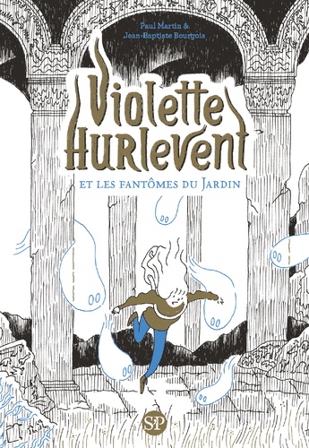Violette Hurlevent  Violette Hurlevent et les fantômes du Jardin
