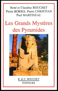 Paul Martineau et Pierre Christian - Les grands mystères des pyramides.