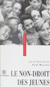 Paul Masotta - Le non-droit des jeunes - [actes des Assises du non-droit, 25-26 novembre 1994, Strasbourg].