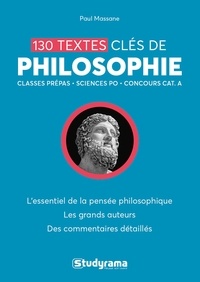 Paul Massane - 130 textes clés de philosophie.