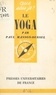 Paul Masson-Oursel et Paul Angoulvent - Le yoga.