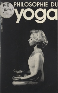 Paul Masson-Oursel - Philosophie du yoga.