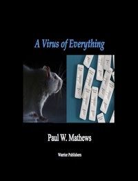  Paul Mathews - A Virus of Everything.